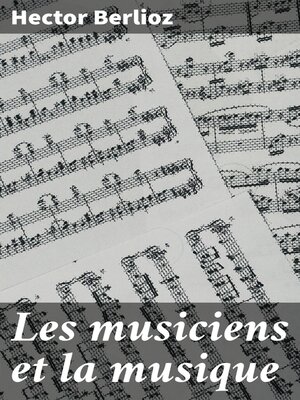 cover image of Les musiciens et la musique